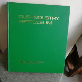 Our Industry Petroleum（我们的石油工业）