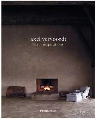 Axel Vervoordt：Wabi Inspirations