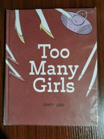 too many girls jonty lees 儿童读物 英文版