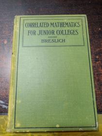 CORRELATED MATHEMATICE FOR JUNIOR COLLEGES BRESLICH   【外文原版】