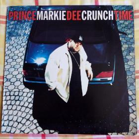 欧美唱片 PRINCE MARKIE DEE CRUNCH TIME 黑胶唱片LP 单碟双面版
