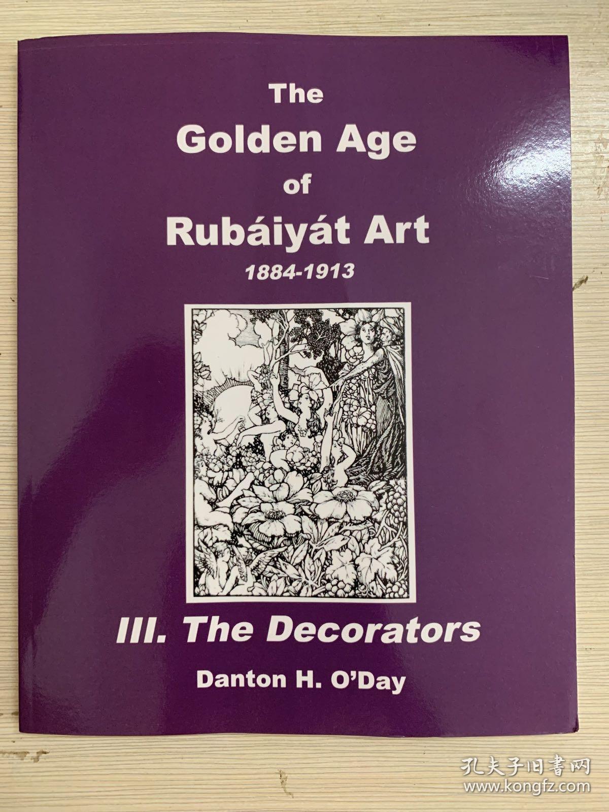 藏家必备参考书：The golden age of Rubaiyat art 1884-1913  III The Decorators