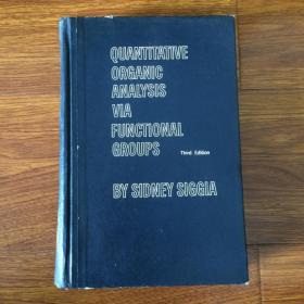 Quantitative Organic Analysis via Functional Groups（通过官能团的定量有机分析 英文精装）