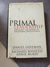 Primal Leadership：Realizing the Power of Emotional Intelligence