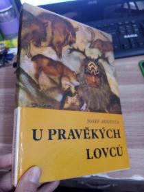 外文书 U PRAVEKYCH LOVCU 【具体看图】