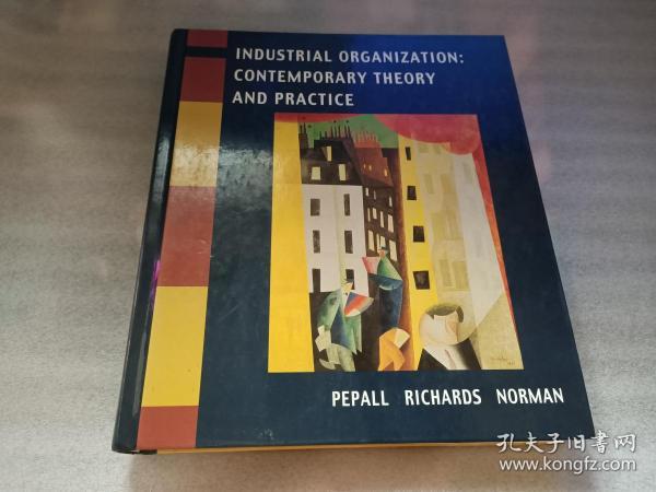 INDUSTRIAL ORGANIZATION: CONTEMPORARY THEORY AND PRACTICE