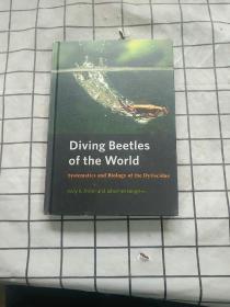 Diving beetles of the world : systematics and biology of the Dytiscidae 进口原版现货