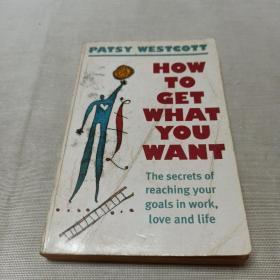 PATSY WESTCOTT HOW TO GET WHAT YOU WANT