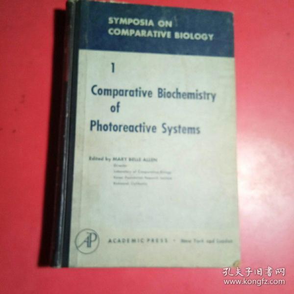 Comparative Biochemistry
Photoreactive Systems（光反应体比较生化学，英文原版1960）精装437页