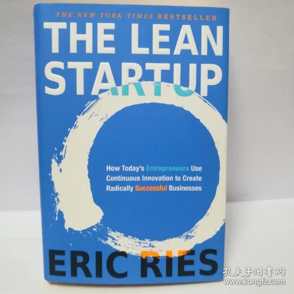 The Lean Startup：How Today's Entrepreneurs Use Continuous Innovation to Create Radically Successful Businesses