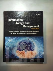 Information Storage and Management：Storing, Managing, and Protecting Digital Information in Classic, Virtualized, and Cloud Environments