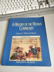 A HISPRY OF THE HUMAN COMMUNITY Volume Ii: 1500 To The Present