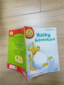 RWAD WITH Biff，Chip&Kipper First Stories Level 5 Husky Adventure