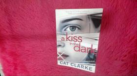a Kiss in the dark CAT CLARKE