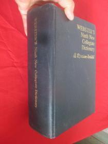 Webster's Ninth New Collegiate Dictionary （韦氏新大新词典 第9版）   （16开，精装） 【详见图】