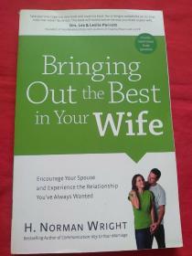 Bringing Out the Best in your Wife