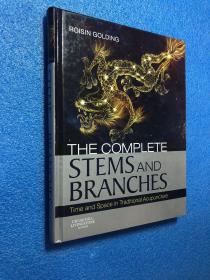 The Complete Stems and Branches: Time and Space in Classical Acupuncture：完美的经络——穿越时空的古典针灸