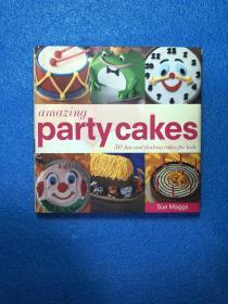 英文原版 Amazing Party Cakes ,50 fun and fantasy  cakes  for kids