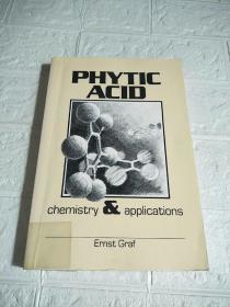 PHYTIC ACID chemistry applications （平装，大32开，详情看图）