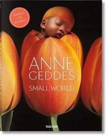 TASCHEN 原版 Anne Geddes Small World 安妮·格迪斯 小世界 英文摄影图书 婴儿艺术摄影图书