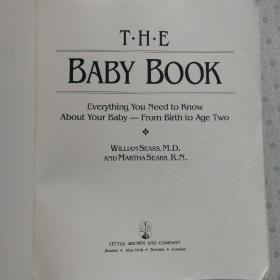 The Baby Book  Everything You Need to know  About Your Baby—From Birth to Age Two  英语原版