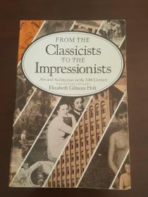 From the Classicists to the Impressionists(Art and Architecture in the 19th Century)selected and edited by Elizabeth Gilmore Holt