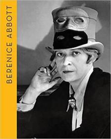 Berenice Abbott 贝伦尼斯·阿博特:现代肖像摄影 英文原版摄影