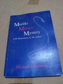 Murillo Murder Mystery with illustrations by the author