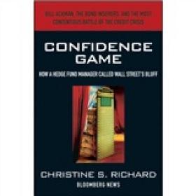 Confidence Game: How a Hedge Fund Manager Called Wall Street's Bluff  骗局，不是信心游戏