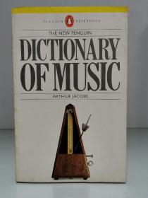 企鹅音乐知识词典  The Penguin Dictionary of Music by Arthur Jacobs（音乐）英文原版书