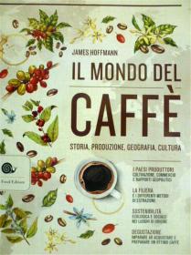 意大利文原版    Il Mondo Del Caffe: Storia,Produzione,Geografia,Cultura     咖啡世界