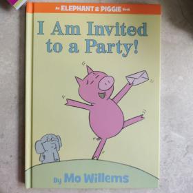 I Am Invited to a Party!：I Am Invited to a Party! 小象小猪系列：我的第一次派对 ISBN9781423106876