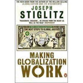 Making Globalization Work: The Next Steps to Global Justice