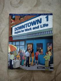 Downtown 1 : English for Work and Life