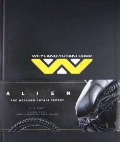 异形 Alien: The Weyland-Yutani Report 精装