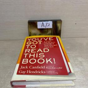 You've GOT to Read This Book!: 55 People Tell the Story of the Book That Changed Their Life