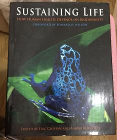 Sustaining Life: How Human Health Depends on Biodiversity