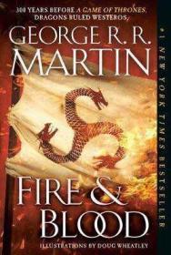 预售血与火美版平装fire and blood：300 years before a game of thrones（a targaryen history）