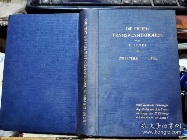 DIE FREIEN TRANSPLANTATIONEN    移植    【1924年费迪南德斯图加特出版  16开】