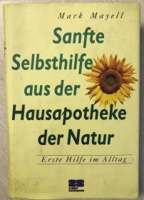 Sanfte Selbsthilfe aus der Hausapotheke der Natur