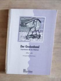 德文原版 Der Grubenhund by Arthur Schütz 著
