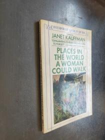 Places in the World a Woman Could Walk (Contemporary American Fiction)英文原版