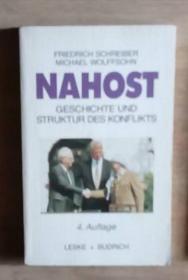 德文原版 Nahost: Geschichte und Struktur des Konflikts by Friedrich Schreiber 著