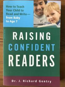 Raising Confident Readers: How to Teach Your Child to Read and Write, from Baby to Age 7