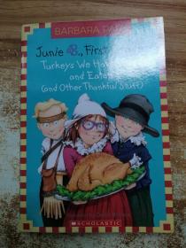 Junie B., First Grader: Turkeys We Have Loved and Eaten