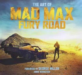 疯狂的麦克斯 设定 The Art of Mad Max: Fury Road 美行