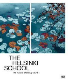 The Helsinki School: The Nature of Being, Vol. 6 赫尔辛基学校