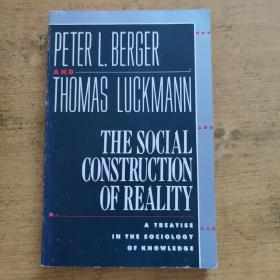 The Social Construction of Reality：A Treatise in the Sociology of Knowledge