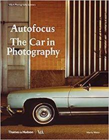 Autofocus: The Car 自动对焦：汽车摄影 英文原版  艺术书籍