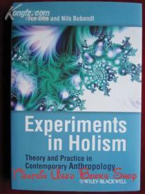 Experiments in Holism: Theory and Practice in Contemporary Anthropology（貨號(hào)TJ）整體主義實(shí)驗(yàn)：當(dāng)代人類學(xué)的理論與實(shí)踐